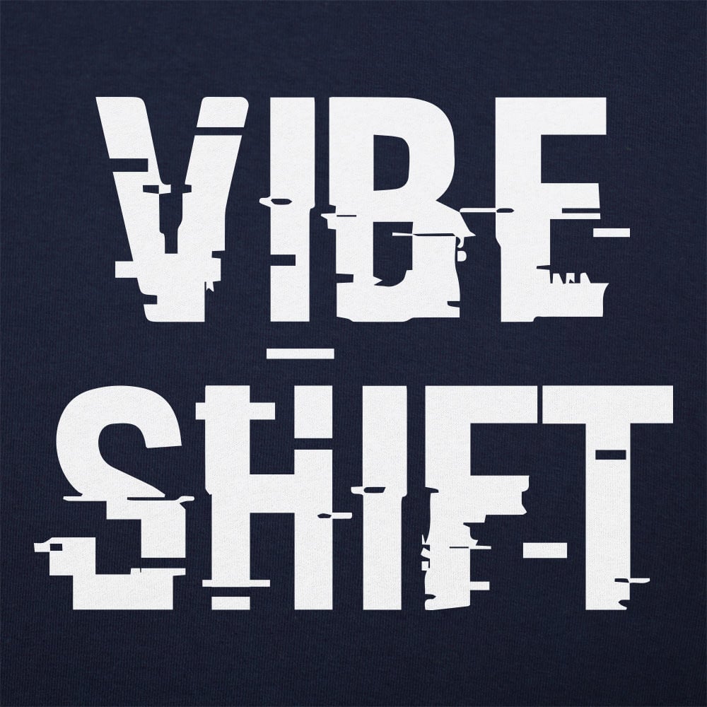Vibe Shift