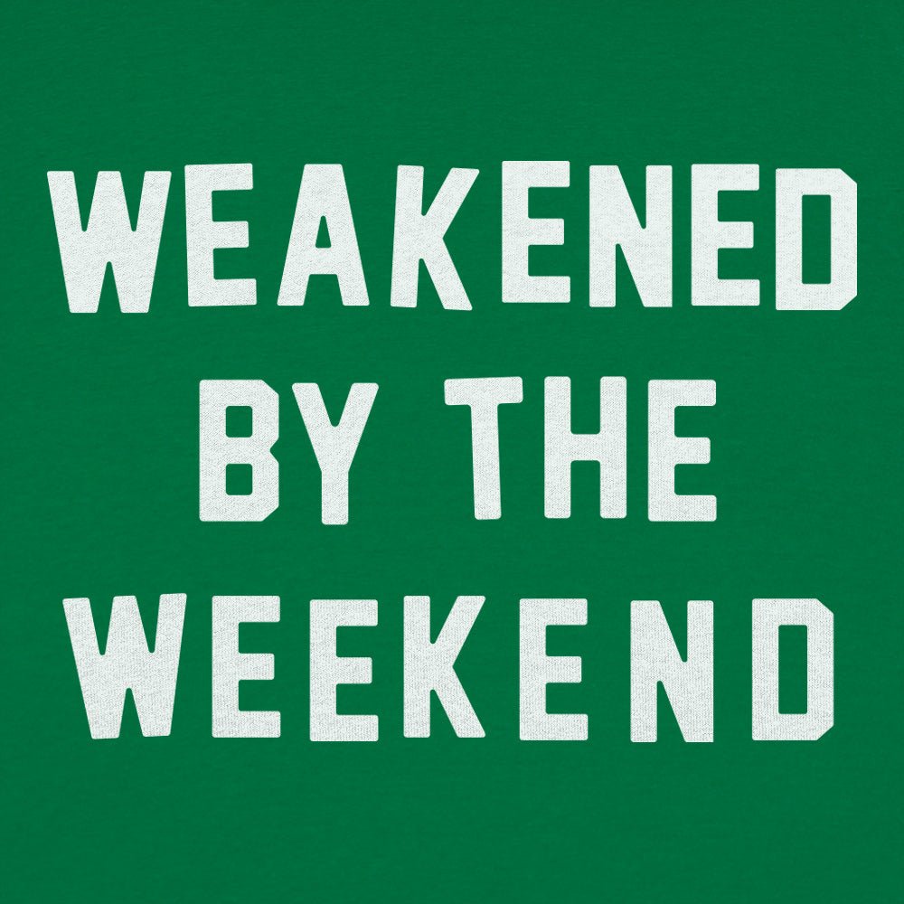 Weakened By Weekend