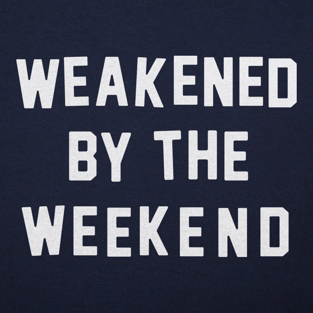 Weakened By Weekend