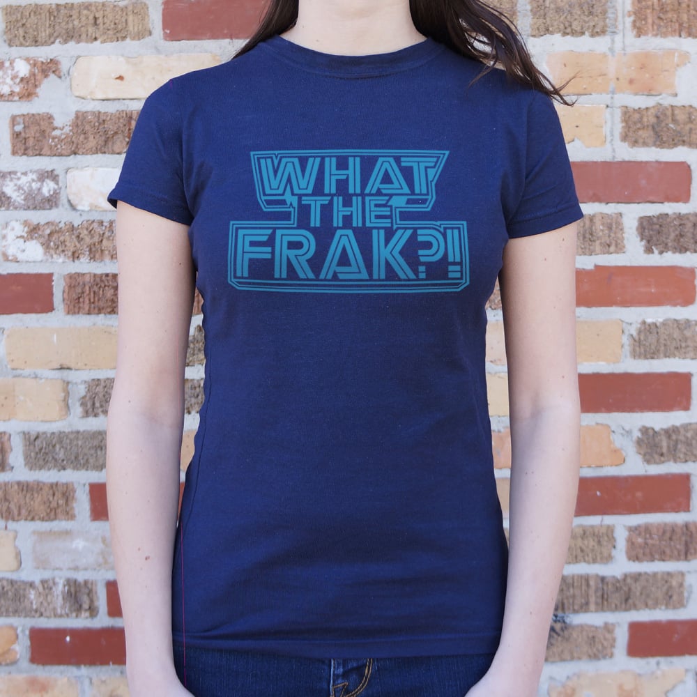 What The Frak?