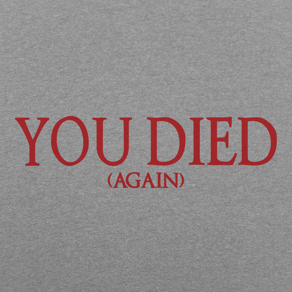 You Died (Again)